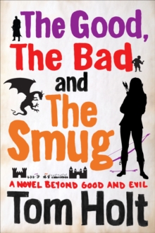 The Good, the Bad and the Smug, Paperback The Good, the Bad and the Smug, Paperback