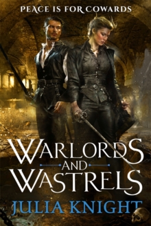 Warlords and Wastrels : The Duellists: Book Three, Paperback Book Warlords and Wastrels : The Duellists: Book Three, Paperback Book