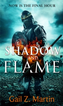 Shadow and Flame : Book 4 of the Ascendant Kingdoms Saga, Paperback Book Shadow and Flame : Book 4 of the Ascendant Kingdoms Saga, Paperback Book