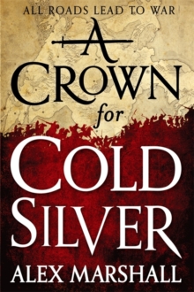 A Crown for Cold Silver : Book One of the Crimson Empire, Hardback Book A Crown for Cold Silver : Book One of the Crimson Empire, Hardback Book