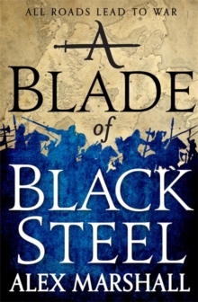 A Blade of Black Steel : Book Two of the Crimson Empire, Hardback Book A Blade of Black Steel : Book Two of the Crimson Empire, Hardback Book