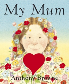 My Mum, Board book My Mum, Board book