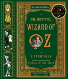 The Annotated Wizard of Oz, Hardback Book The Annotated Wizard of Oz, Hardback Book