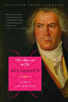 Beethoven : The Music and the Life, Paperback Book Beethoven : The Music and the Life, Paperback Book