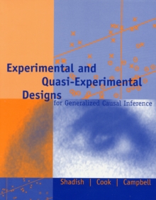 Experimental and Quasi-Experimental Designs for Generalized Causal Inference, Paperback Book Experimental and Quasi-Experimental Designs for Generalized Causal Inference, Paperback Book