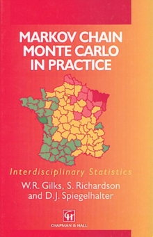 Markov Chain Monte Carlo in Practice, Hardback Book Markov Chain Monte Carlo in Practice, Hardback Book
