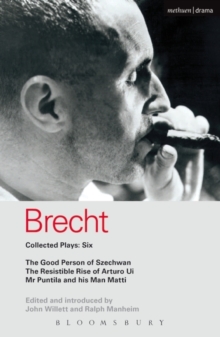 Brecht Collected Plays : Good Person of Szechwan, The Resistible Rise of Arturo Ui, Mr Puntila and His Man Matti v.6, Paperback Book Brecht Collected Plays : Good Person of Szechwan, The Resistible Rise of Arturo Ui, Mr Puntila and His Man Matti v.6, Paperback Book