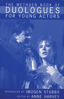 The Methuen Drama Book of Duologues for Young Actors, Paperback Book The Methuen Drama Book of Duologues for Young Actors, Paperback Book