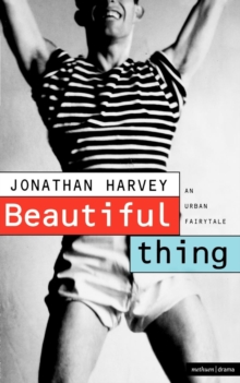 Beautiful Thing : Screenplay, Paperback Beautiful Thing : Screenplay, Paperback