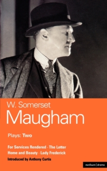 Maugham Plays : "For Services Rendered"; "The Letter"; "Home and Beauty"; "Lady Frederick" v. 2, Paperback Book Maugham Plays : "For Services Rendered"; "The Letter"; "Home and Beauty"; "Lady Frederick" v. 2, Paperback Book