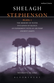 Stephenson Plays : "A Memory of Water", " Five Kinds of Silence", "An Experiment with an Air Pump", "Ancient Lights" v. 1, Paperback Book Stephenson Plays : "A Memory of Water", " Five Kinds of Silence", "An Experiment with an Air Pump", "Ancient Lights" v. 1, Paperback Book
