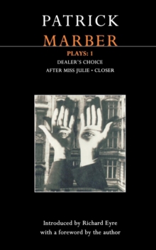 Marber Plays : "After Miss Julie"; "Closer"; "Dealer's Choice" v. 1, Paperback Book Marber Plays : "After Miss Julie"; "Closer"; "Dealer's Choice" v. 1, Paperback Book