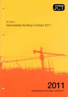 JCT: Intemediate Building Contract 2011, Paperback Book JCT: Intemediate Building Contract 2011, Paperback Book