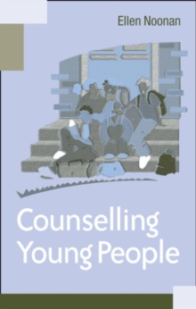 Counselling Young People, Paperback Counselling Young People, Paperback