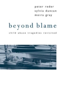Beyond Blame : Child Abuse Tragedies Revisited, Paperback Book Beyond Blame : Child Abuse Tragedies Revisited, Paperback Book