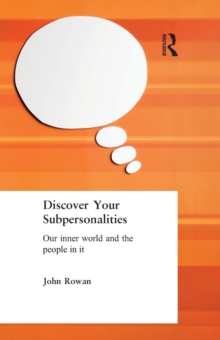 Discover Your Subpersonalities : Our Inner World and the People in it, Paperback Book Discover Your Subpersonalities : Our Inner World and the People in it, Paperback Book