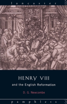 Henry VIII and the English Reformation, Paperback Book Henry VIII and the English Reformation, Paperback Book