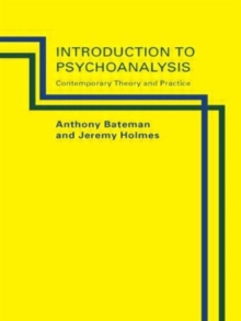 An Introduction to Psychoanalysis : Contemporary Theory and Practice, Paperback An Introduction to Psychoanalysis : Contemporary Theory and Practice, Paperback
