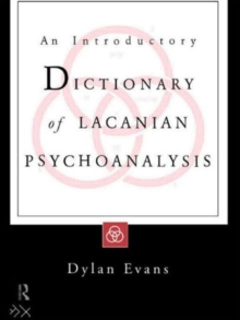 An Introductory Dictionary of Lacanian Psychoanalysis, Paperback Book An Introductory Dictionary of Lacanian Psychoanalysis, Paperback Book