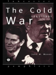 The Cold War : 1945-1991, Paperback Book The Cold War : 1945-1991, Paperback Book