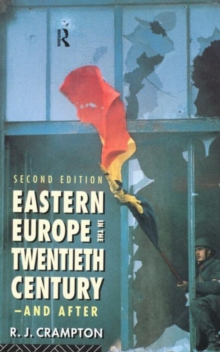 Eastern Europe in the Twentieth Century - And After, Paperback Eastern Europe in the Twentieth Century - And After, Paperback