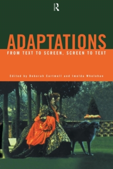 Adaptations : From Text to Screen, Screen to Text, Paperback Book Adaptations : From Text to Screen, Screen to Text, Paperback Book