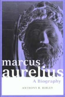 Marcus Aurelius : A Biography, Paperback Book Marcus Aurelius : A Biography, Paperback Book