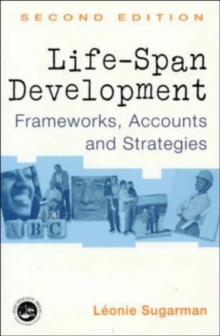Life-span Development : Frameworks, Accounts and Strategies, Paperback Book Life-span Development : Frameworks, Accounts and Strategies, Paperback Book