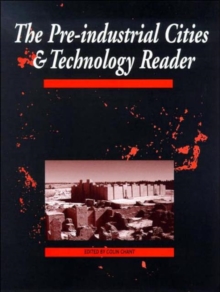 The Pre-industrial Cities and Technology Reader, Paperback Book The Pre-industrial Cities and Technology Reader, Paperback Book