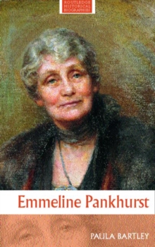 Emmeline Pankhurst, Paperback Emmeline Pankhurst, Paperback