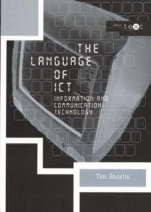The Language of ICT : Information and Communication Technology, Paperback Book The Language of ICT : Information and Communication Technology, Paperback Book