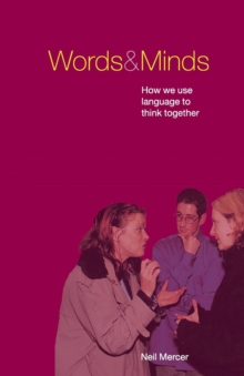 Words and Minds : How We Use Language to Think Together, Paperback Words and Minds : How We Use Language to Think Together, Paperback