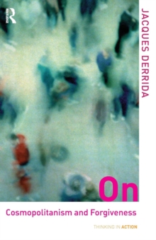 On Cosmopolitanism and Forgiveness, Paperback Book On Cosmopolitanism and Forgiveness, Paperback Book