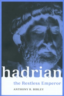 Hadrian : The Restless Emperor, Paperback Book Hadrian : The Restless Emperor, Paperback Book