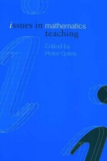 Issues in Mathematics Teaching, Paperback Issues in Mathematics Teaching, Paperback