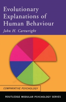 Evolutionary Explanations of Human Behaviour, Paperback Book Evolutionary Explanations of Human Behaviour, Paperback Book