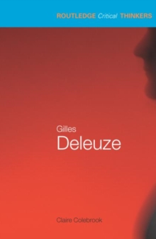 Gilles Deleuze : Essential Guides for Literary Studies, Paperback Book Gilles Deleuze : Essential Guides for Literary Studies, Paperback Book