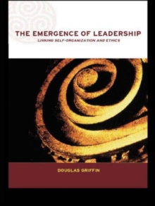 The Emergence of Leadership : Linking Self-organization and Ethics, Paperback Book The Emergence of Leadership : Linking Self-organization and Ethics, Paperback Book