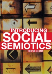 Introducing Social Semiotics : An Introductory Textbook, Paperback Book Introducing Social Semiotics : An Introductory Textbook, Paperback Book