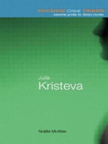 Julia Kristeva : Essential Guides for Literary Studies, Paperback Book Julia Kristeva : Essential Guides for Literary Studies, Paperback Book