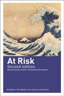 At Risk : Natural Hazards, People's Vulnerability and Disasters, Paperback Book At Risk : Natural Hazards, People's Vulnerability and Disasters, Paperback Book