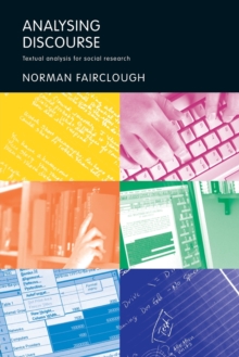 Analysing Discourse : Textual Analysis for Social Research, Paperback Analysing Discourse : Textual Analysis for Social Research, Paperback