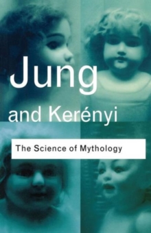 The Science of Mythology, Paperback Book The Science of Mythology, Paperback Book