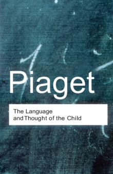 The Language and Thought of the Child, Paperback Book The Language and Thought of the Child, Paperback Book