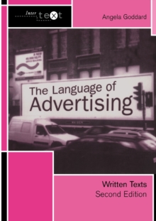 The Language of Advertising : Written Texts, Paperback Book The Language of Advertising : Written Texts, Paperback Book