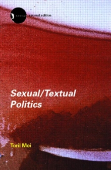 Sexual/Textual Politics : Feminist Literary Theory, Paperback Book Sexual/Textual Politics : Feminist Literary Theory, Paperback Book