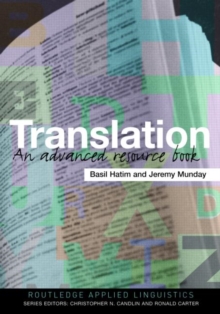 Translation : An Advanced Resource Book, Paperback Book Translation : An Advanced Resource Book, Paperback Book