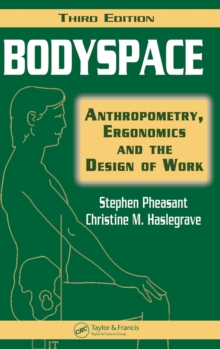 Bodyspace : Anthropometry, Ergonomics and the Design of Work, Hardback Book Bodyspace : Anthropometry, Ergonomics and the Design of Work, Hardback Book