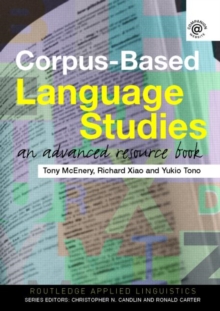 Corpus-Based Language Studies : An Advanced Resource Book, Paperback Book Corpus-Based Language Studies : An Advanced Resource Book, Paperback Book
