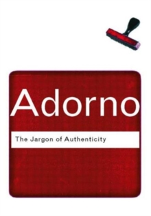 The Jargon of Authenticity, Paperback Book The Jargon of Authenticity, Paperback Book